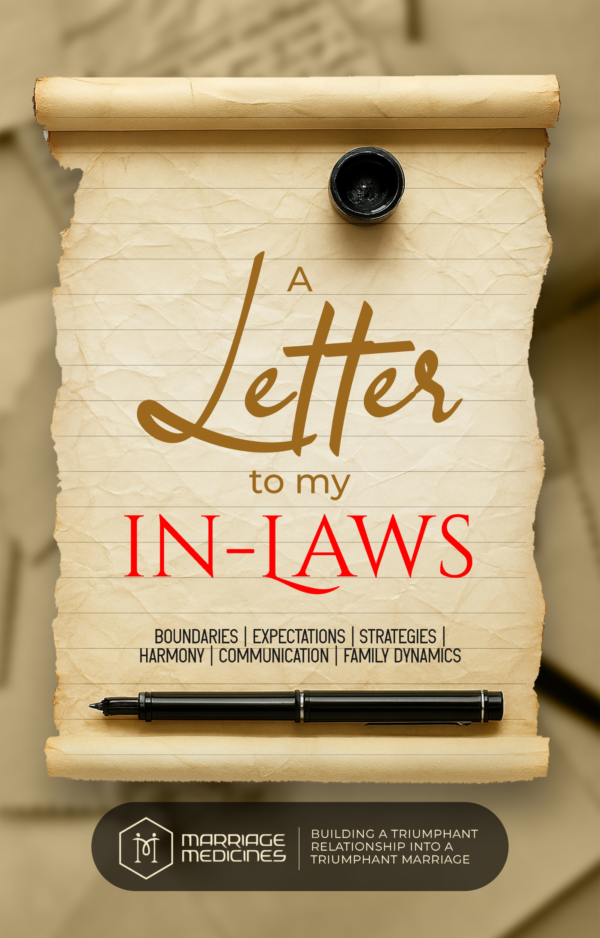 A Letter To My In-Laws: A Couple's Guide To Building Healthy Relationships With Extended Family