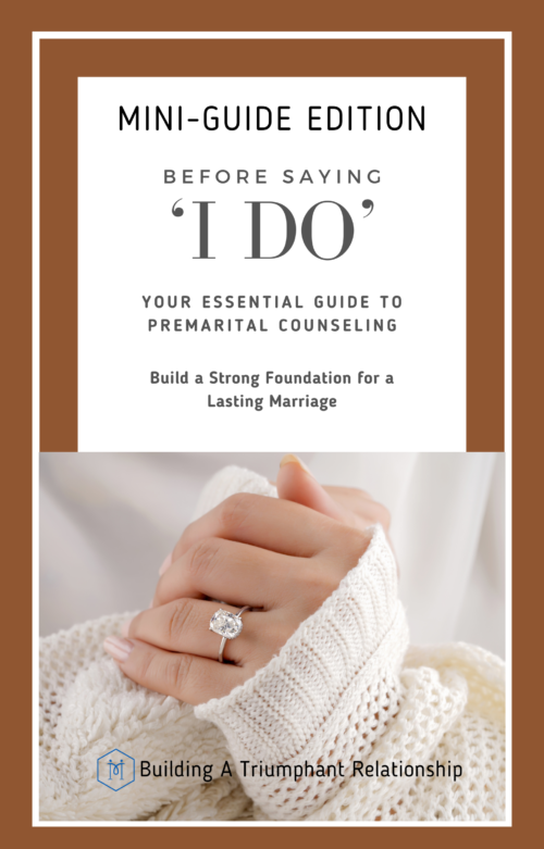 Before Saying 'I DO' MINI-GUIDE EDITION: Your ESSENTIAL Guide To Premarital Counseling